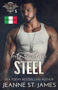 Guts & Glory: Steel