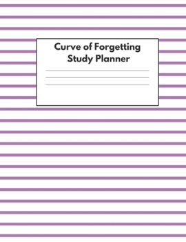 Paperback Curve of Forgetting Study Planner: Student Academic Book and Guide for College, High School, University - Purple Stripe Paperback Book
