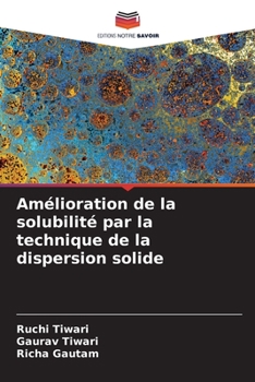 Paperback Amélioration de la solubilité par la technique de la dispersion solide [French] Book