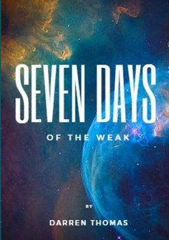 Paperback Seven Days of the Weak Book