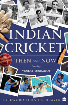 Paperback Indian Cricket: Then and Now Book