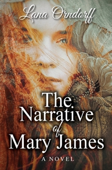 Paperback The Narrative of Mary James Book