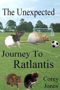 Paperback The Unexpected Journey To Ratlantis (B/W) Book