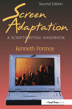 Paperback Screen Adaptation: A Scriptwriting Handbook Book
