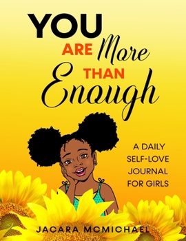 Paperback You Are More Than Enough: A Daily Self Love Journal For Girls Book