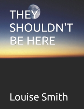 Paperback They Shouldn't Be Here Book