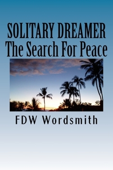 Paperback Solitary Dreamer: Seach For Peace Book