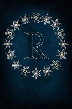 Paperback R: Monogram Initial Notebook Journal with Magical Snowflake Blue Cover Book