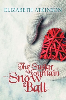 Paperback The Sugar Mountain Snow Ball Book