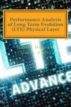 Paperback Performance Analysis of Long Term Evolution (LTE) Physical Layer Book