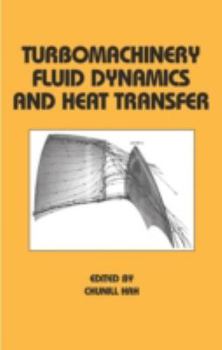 Hardcover Turbomachinery Fluid Dynamics and Heat Transfer Book