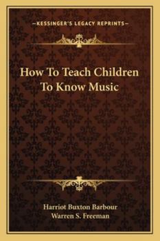Paperback How To Teach Children To Know Music Book
