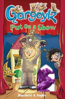 Gargoylz Put on a Show - Book #5 of the Gargoylz