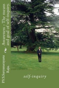 Paperback Awareness - The means and goal of self-inquiry.: self-inquiry Book