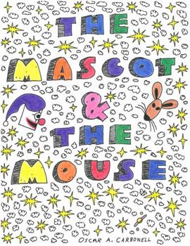 Paperback The Mascot And The Mouse Book