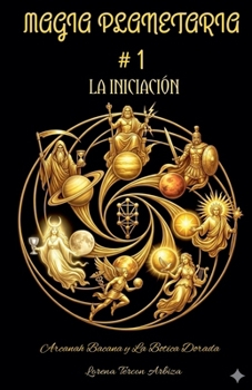 Paperback Magia Planetaria # 1 - La Iniciación [Spanish] Book