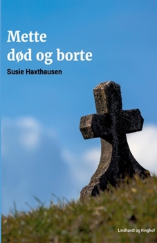 Paperback Mette d?d og borte [Danish] Book