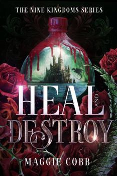 Paperback Heal and Destroy (Nine Kingdoms) Book