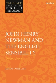 Paperback John Henry Newman and the English Sensibility: Distant Scene Book