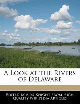 A Look at the Rivers of Delaware