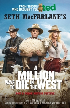 Paperback A Million Ways to Die in the West Book