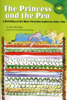 The Princess and the Pea: A Retelling of the Hans Christian Andersen Fairy Tale