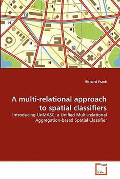 Paperback A multi-relational approach to spatial classifiers Book