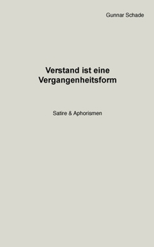 Paperback Verstand ist eine Vergangenheitsform [German] Book