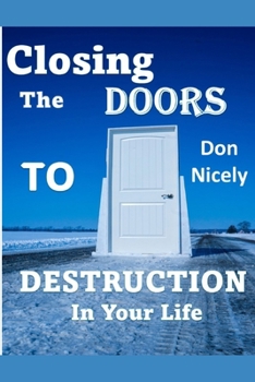 Paperback Closing The Doors To Destruction In Your Life Book