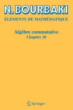 Paperback Algèbre Commutative: Chapitre 10 [French] Book