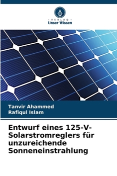 Paperback Entwurf eines 125-V-Solarstromreglers für unzureichende Sonneneinstrahlung [German] Book