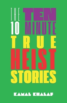 Paperback Ten 10-Minute True Heist Stories Book