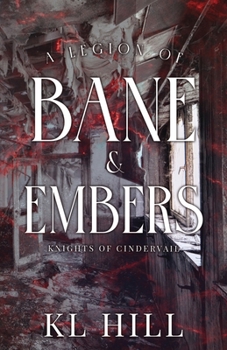 A Legion of Bane and Embers
