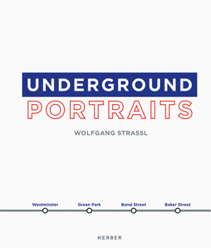 Hardcover Wolfgang Strassl: Underground Portraits Book