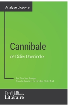 Paperback Cannibale de Didier Daeninckx (Analyse approfondie): Approfondissez votre lecture de cette oeuvre avec notre profil littéraire (résumé, fiche de lectu [French] Book