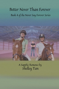 Paperback Better Never Than Forever: A Sapphic Fiction Romance Book