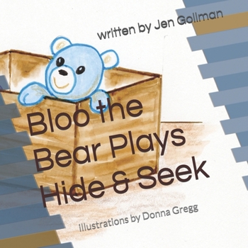 Paperback Bloo the Bear Plays Hide & Seek Book