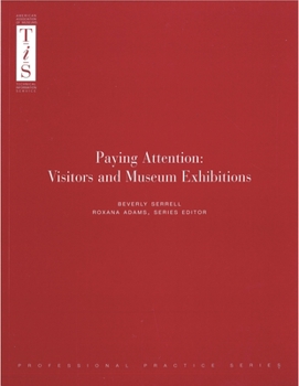 Paperback Paying Attention: Visitors and Museum Exhibitions Book