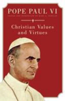 Paperback Pope Paul VI Christian Values and Virtues Book