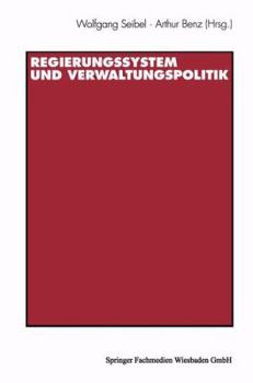 Paperback Regierungssystem Und Verwaltungspolitik: Beiträge Zu Ehren Von Thomas Ellwein [German] Book