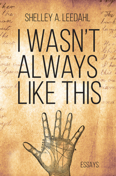 Paperback I Wasn't Always Like This Book