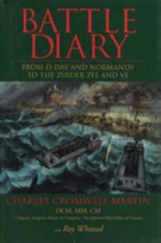 Paperback Battle Diary: From D-Day and Normandy to the Zuider Zee and Ve Book