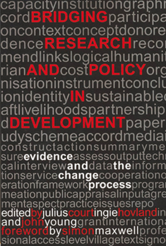 Paperback Bridging Research and Policy in Development: Evidence and the Change Process Book