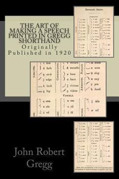 Paperback The Art of Making a Speech - Printed in Gregg Shorthand Book