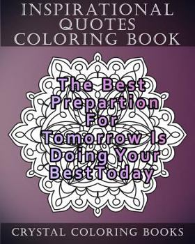 Paperback Inspirational Quotes Coloring Book: 20 Inspirational Quote Mandala Coloring Pages For Adults Book