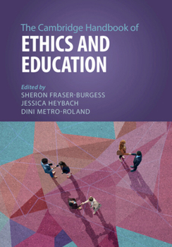 Paperback The Cambridge Handbook of Ethics and Education Book