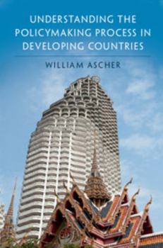 Hardcover Understanding the Policymaking Process in Developing Countries Book