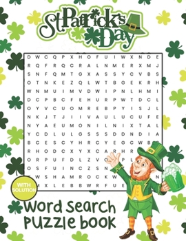 St Patrick's Day Word Search Puzzle Book: 20 Word Search Puzzle Book With Solution For Adults, Seniors And Teens, St Patrick's Day Activity Book, St P