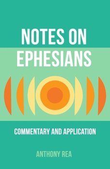Paperback Notes on Ephesians: Commentary and Application Book
