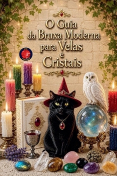 Paperback O Guia da Bruxa Moderna para Velas e Cristais [Portuguese] Book
